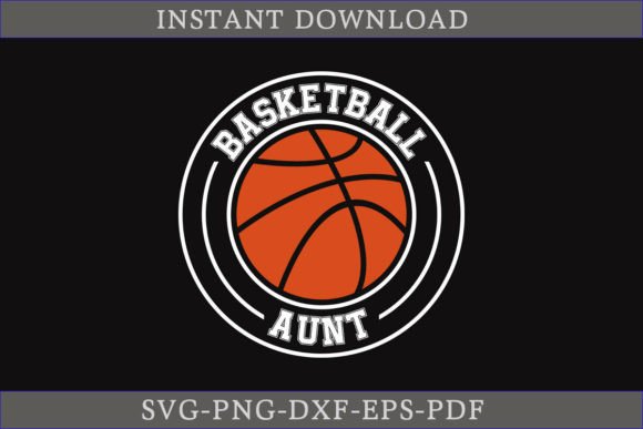 Basketball Aunt SVG Cut File