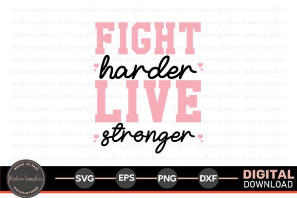 Fight Harder Live - Breast Cancer SVG