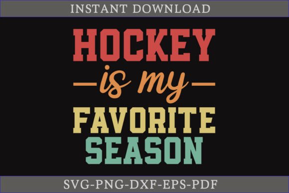 Hockey is My Favorite Season SVG File