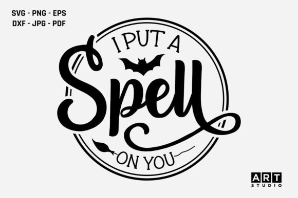 I Put a Spell on You SVG Halloween SVG