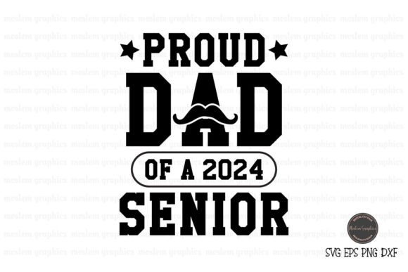 Proud Dad of a 2024 Senior SVG