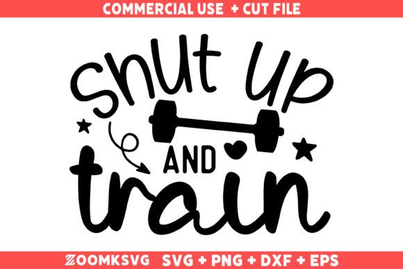Shut Up and Train SVG: A Gym-Themed Design Review