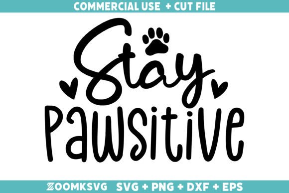 Stay Pawsitive SVG Review
