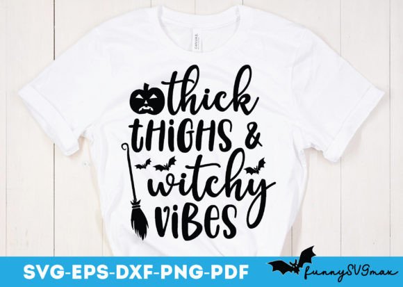 Thick Thighs Witchy Vibes Svg